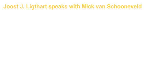 Joost J. Ligthart speaks with Mick van Schooneveld

     “...are you never afraid that Marianne’s Meta-paintings are somehow 
               overshadowed by what you say about them?”


           “... if there is truth to be told, even when it may seem like bragging,
                  I will not hesitate to tell this truth.”
